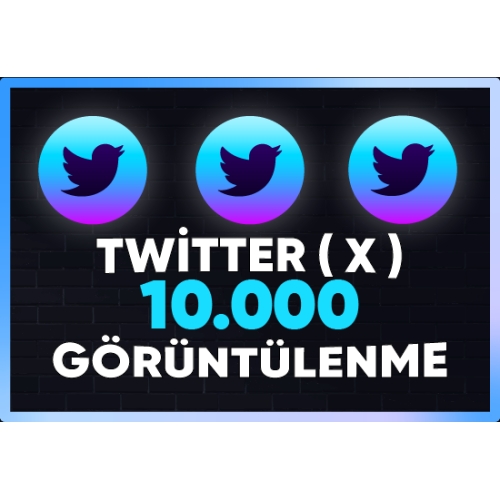  ⚡  GARANTİLİ  TWİTTER  X  10.000 İZLEME ⚡